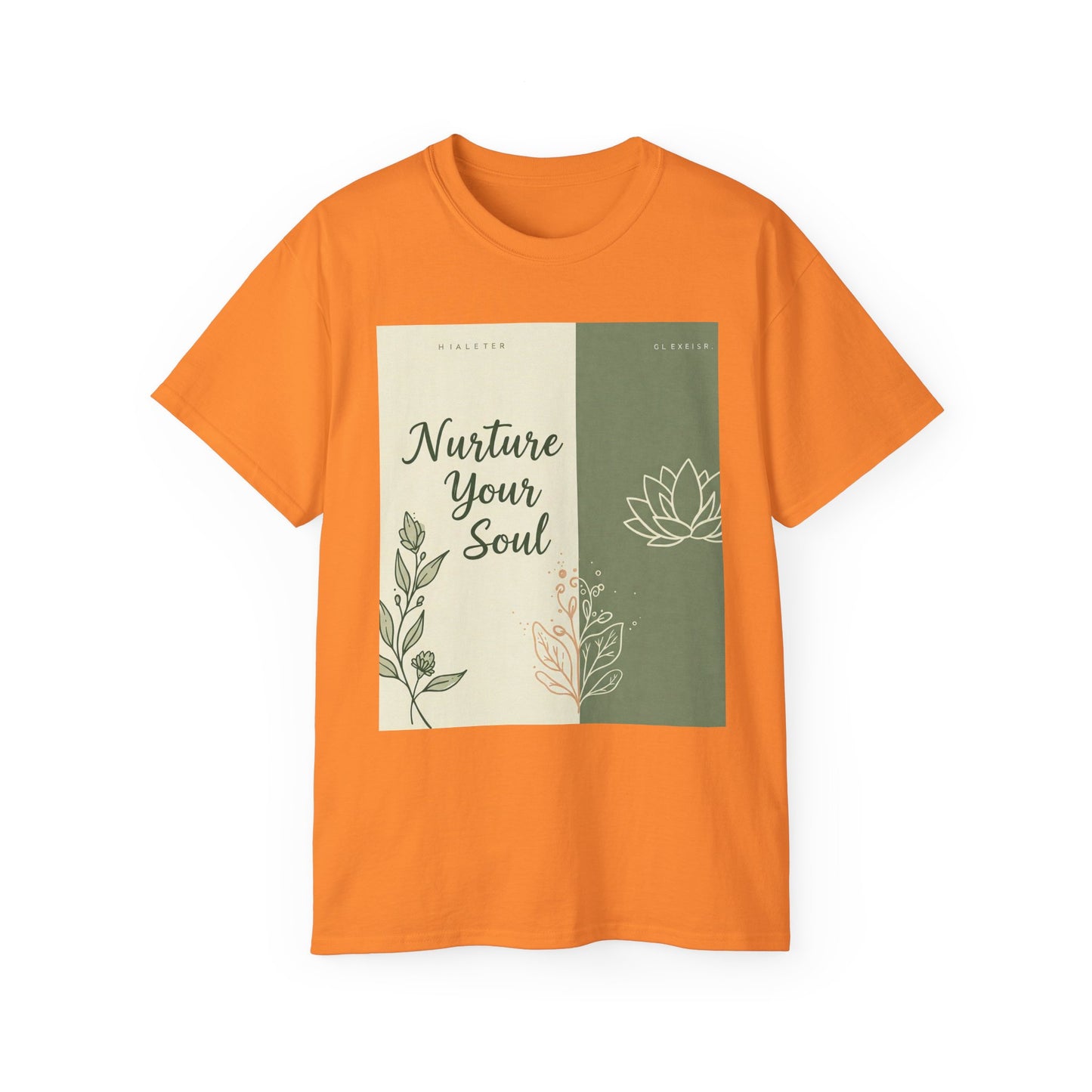 Front Print Design "Nurture Your Soul" T-Shirt