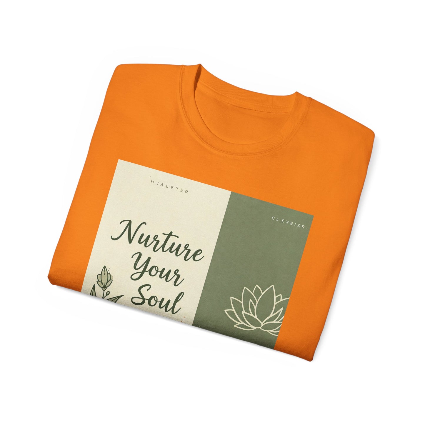 Front Print Design "Nurture Your Soul" T-Shirt