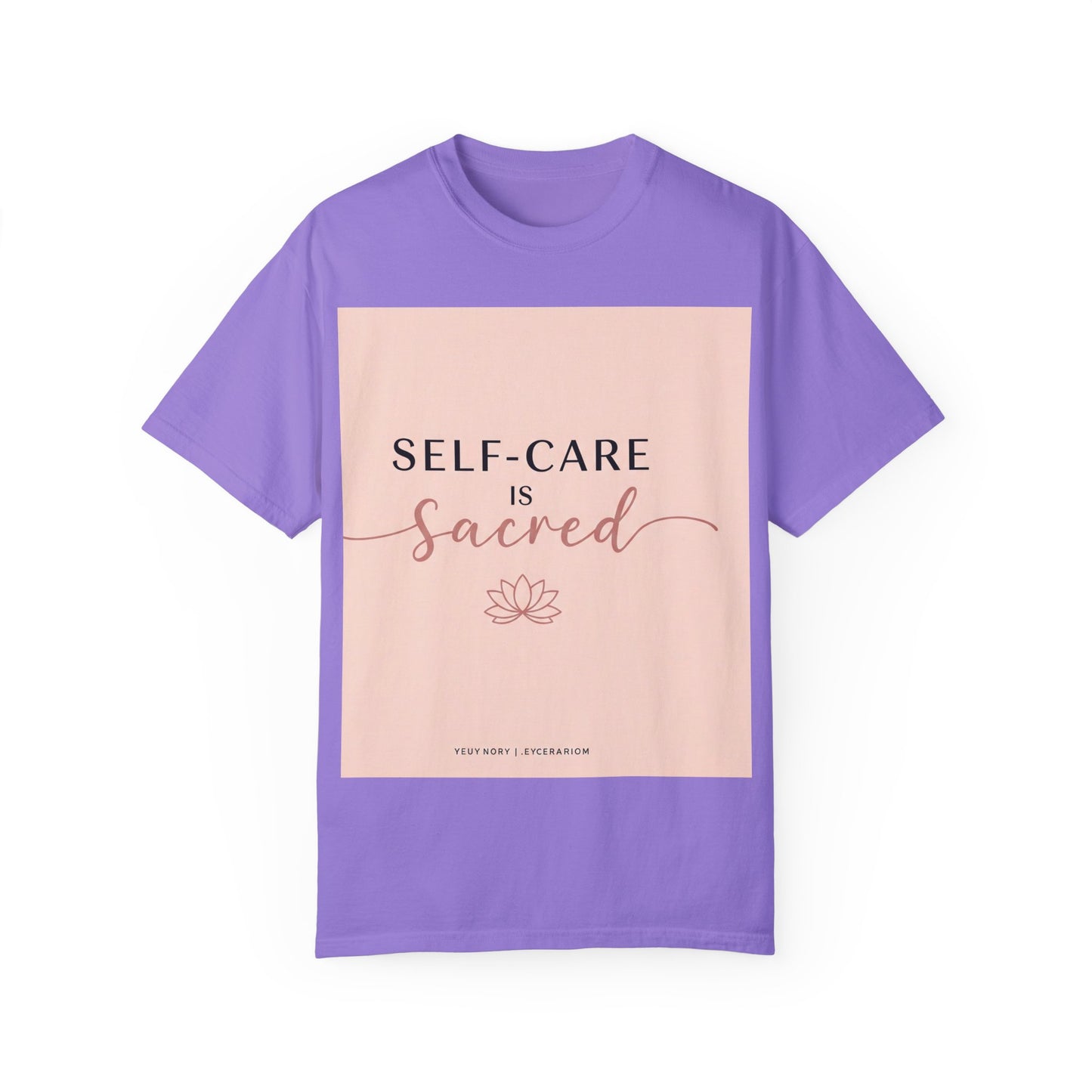 Front Print Design "Self-Care is Sacred" T-Shirt