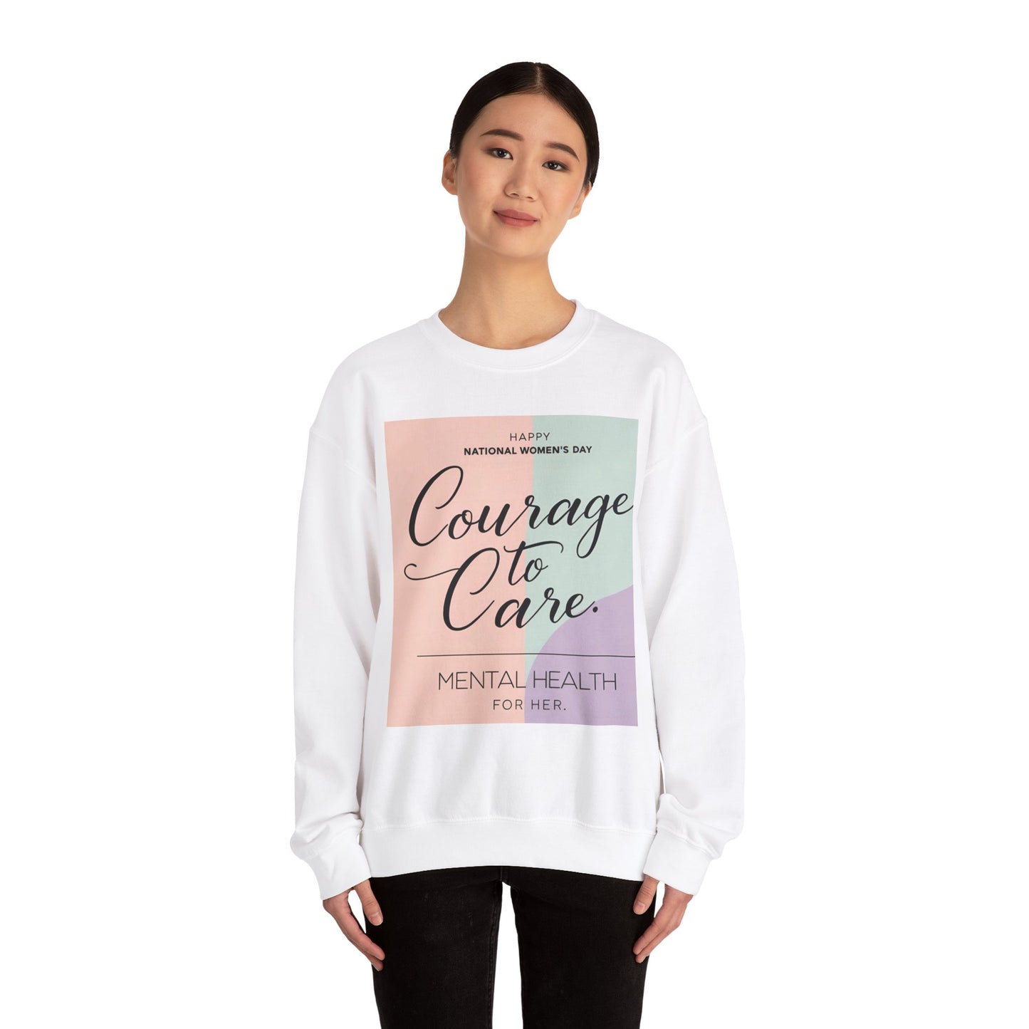 Courage to Care Sweatshirt for Mental Health Awareness