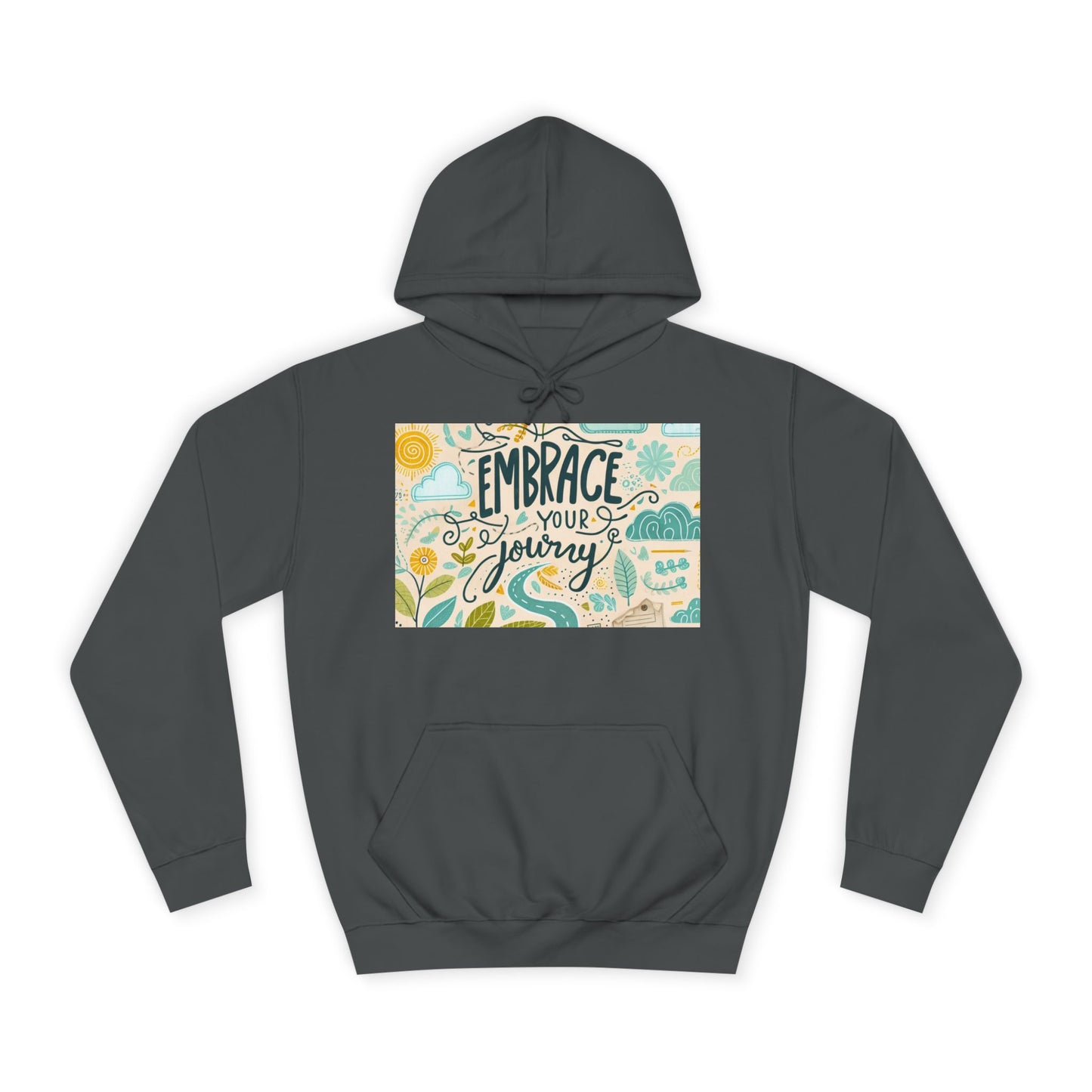 Embrace Your Journey Unisex College Hoodie - Inspirerende gemak