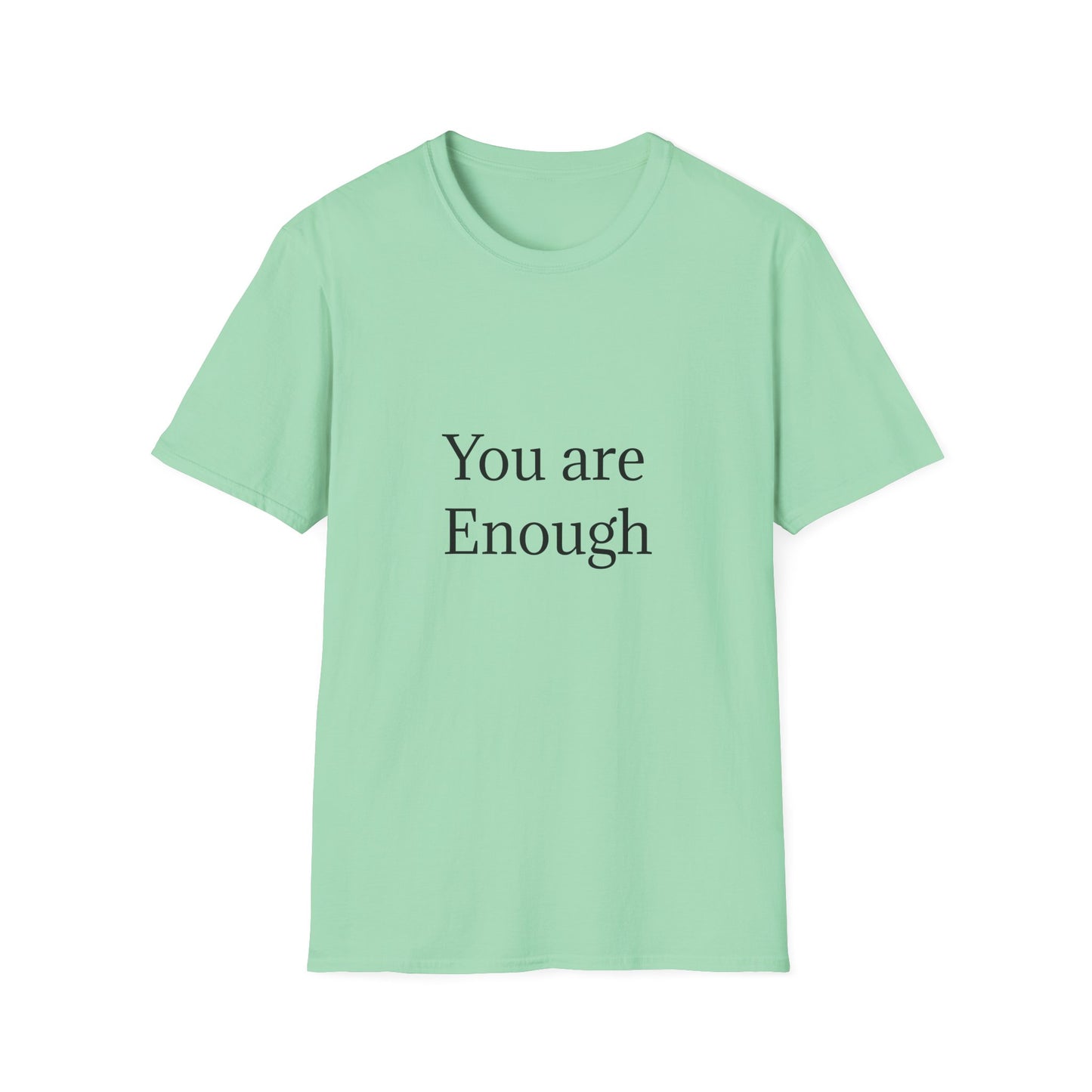 Inspirational Unisex Softstyle T-Shirt - "You are Enough"