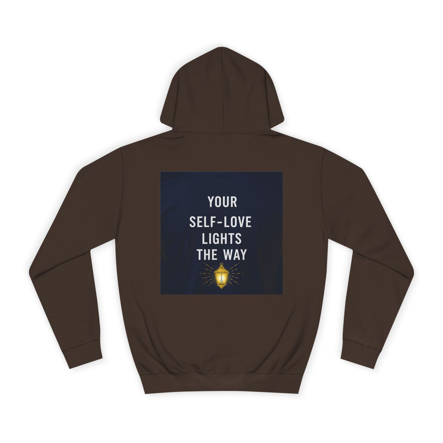 Back Print Design " Your Self-Love Lights The Way" Hoodie