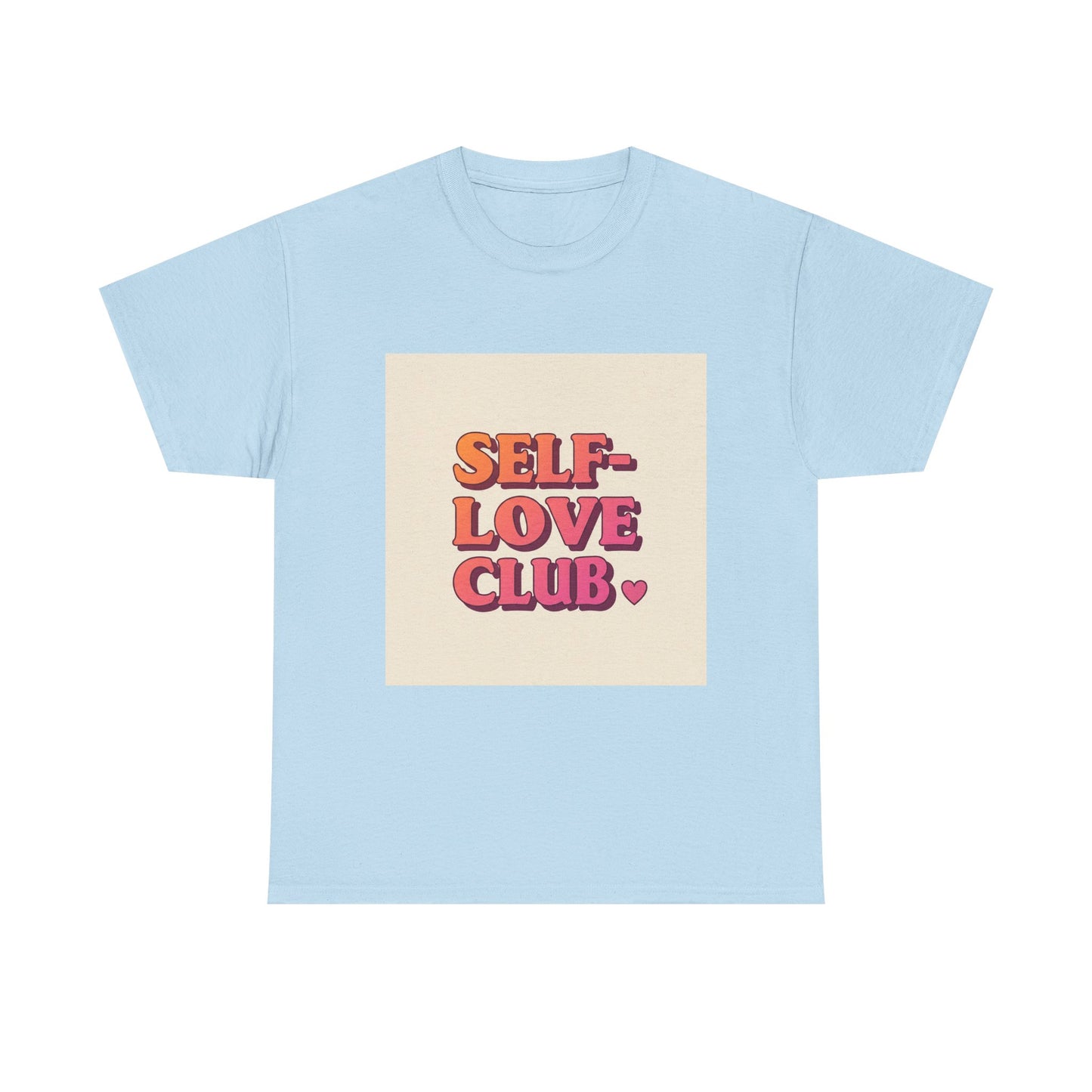 Self-Love Club Unisex Heavy Cotton Tee - Empowerment & Comfort for All