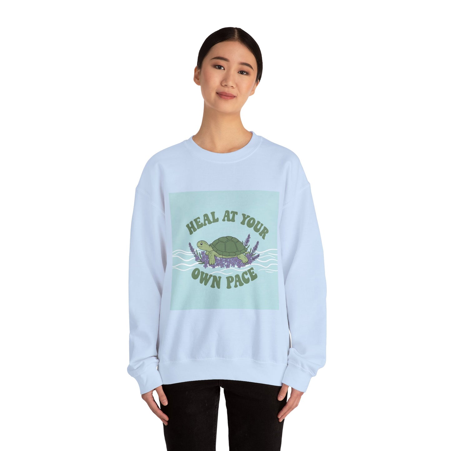 Heal at Your Own Pace Sweatshirt - Unisex Heavy Blend™ Crewneck