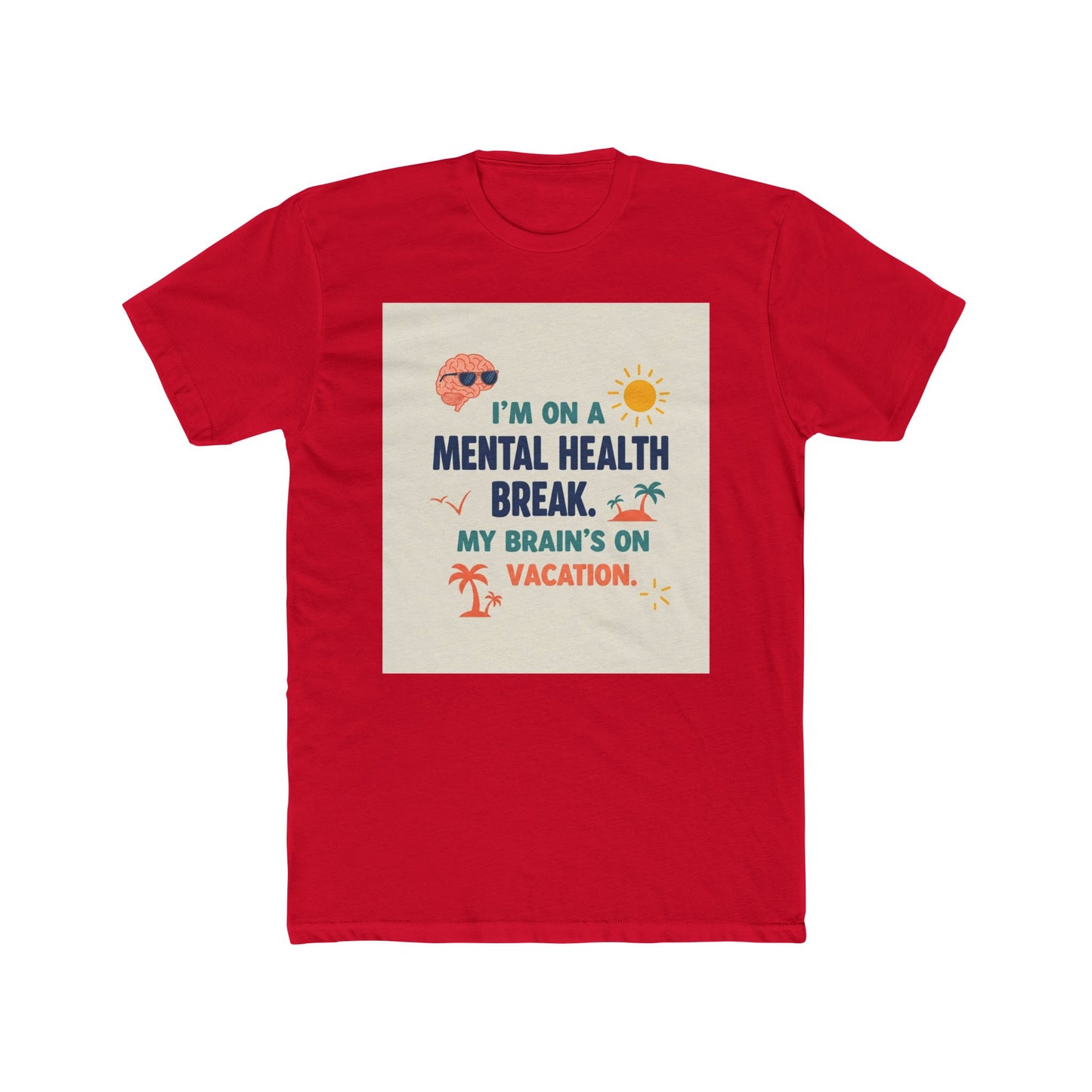 Geestesgesondheid Breek Unisex Cotton Crew Tee - Vakansie Vibes