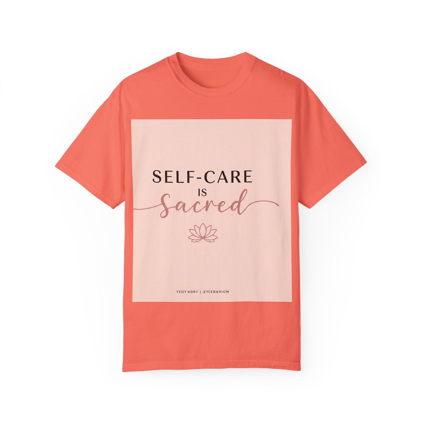 Selfsorg is 'n heilige unisex-kledingkleurige T-hemp