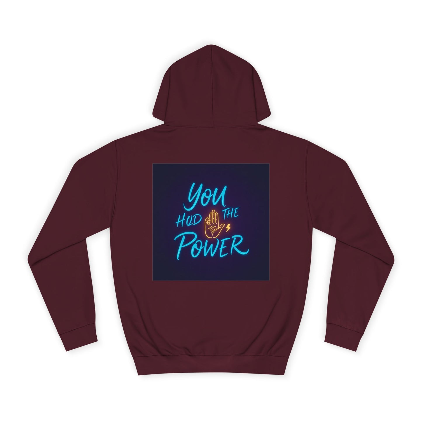 Back Print Design - You Hold the Power Hoodie