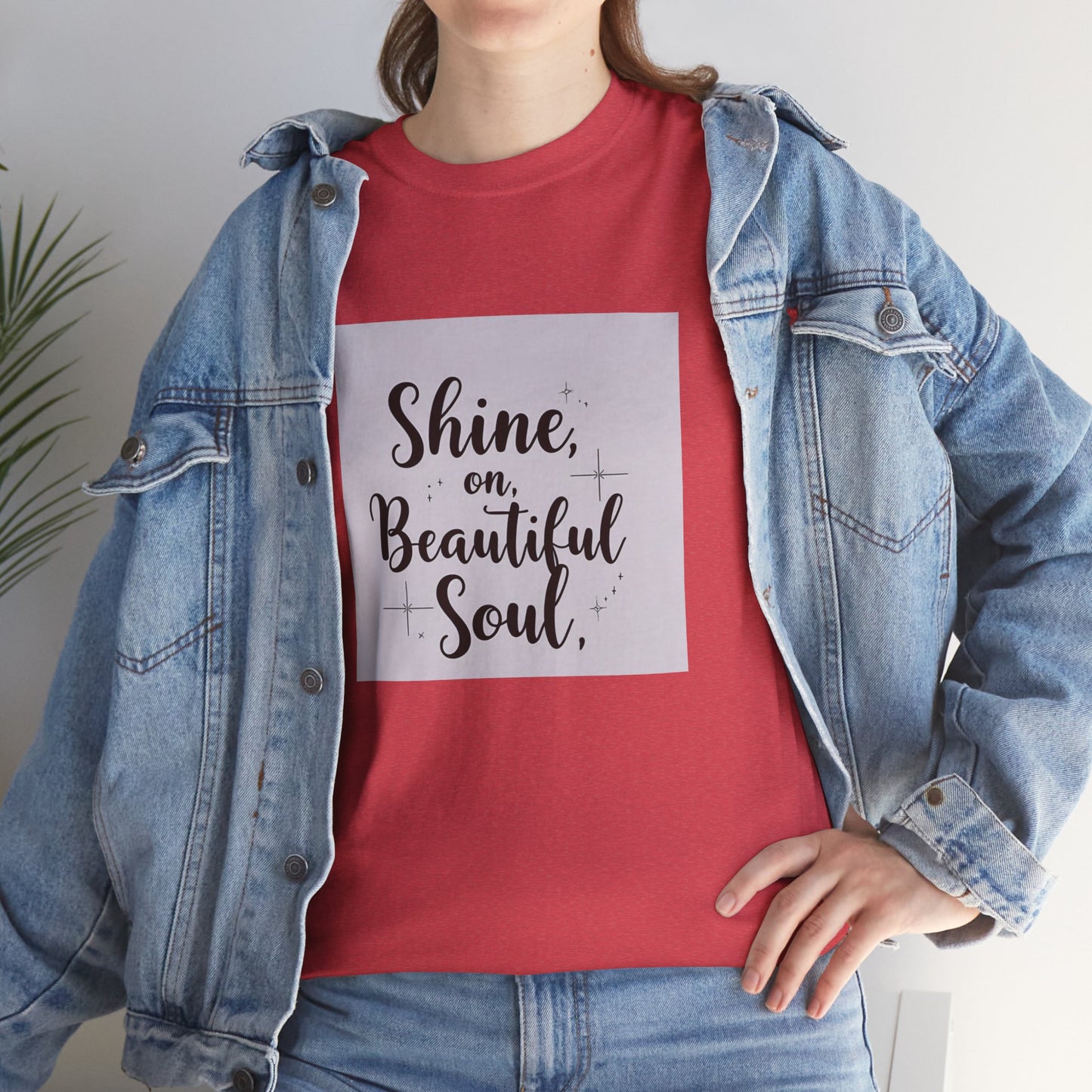 Front Print Design "Shine on Beautiful Soul" T-Shirt