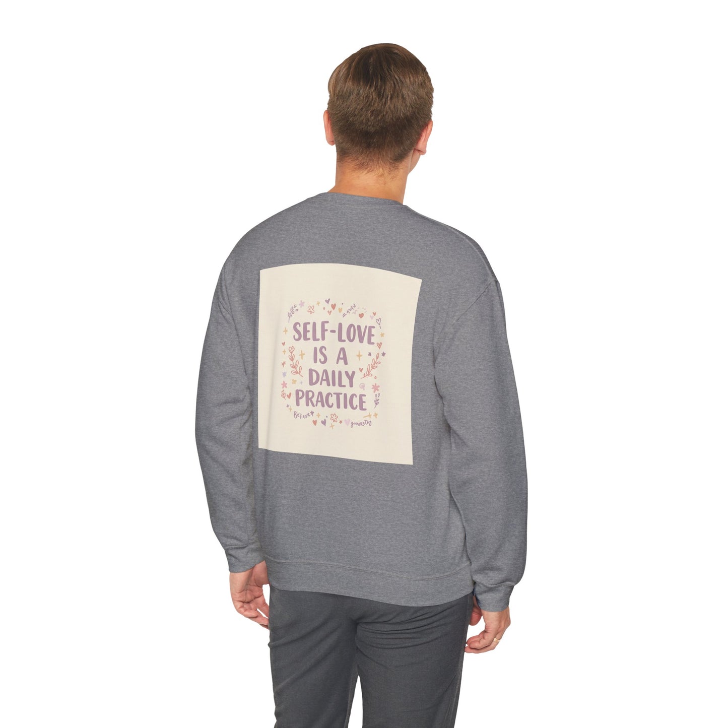 Back Print Design, Self-Love Is A  Daily Practice Sweatshirt