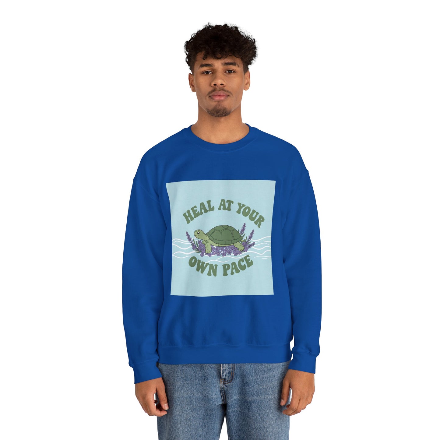 Heal at Your Own Pace Sweatshirt - Unisex Heavy Blend™ Crewneck