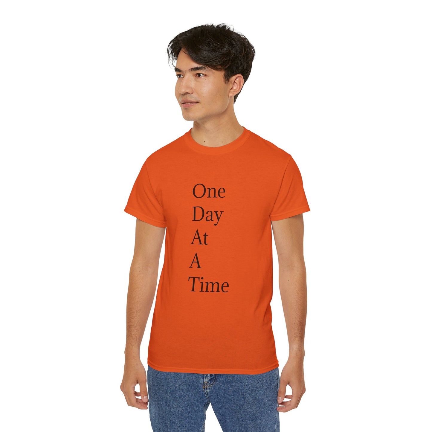 Inspirational Unisex Ultra Cotton Tee - "One Day At A Time"