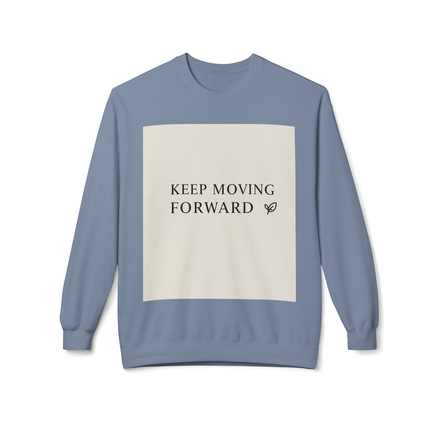 Inspirerende Fleece Crewneck-trui - "Hou aan om vorentoe te beweeg"