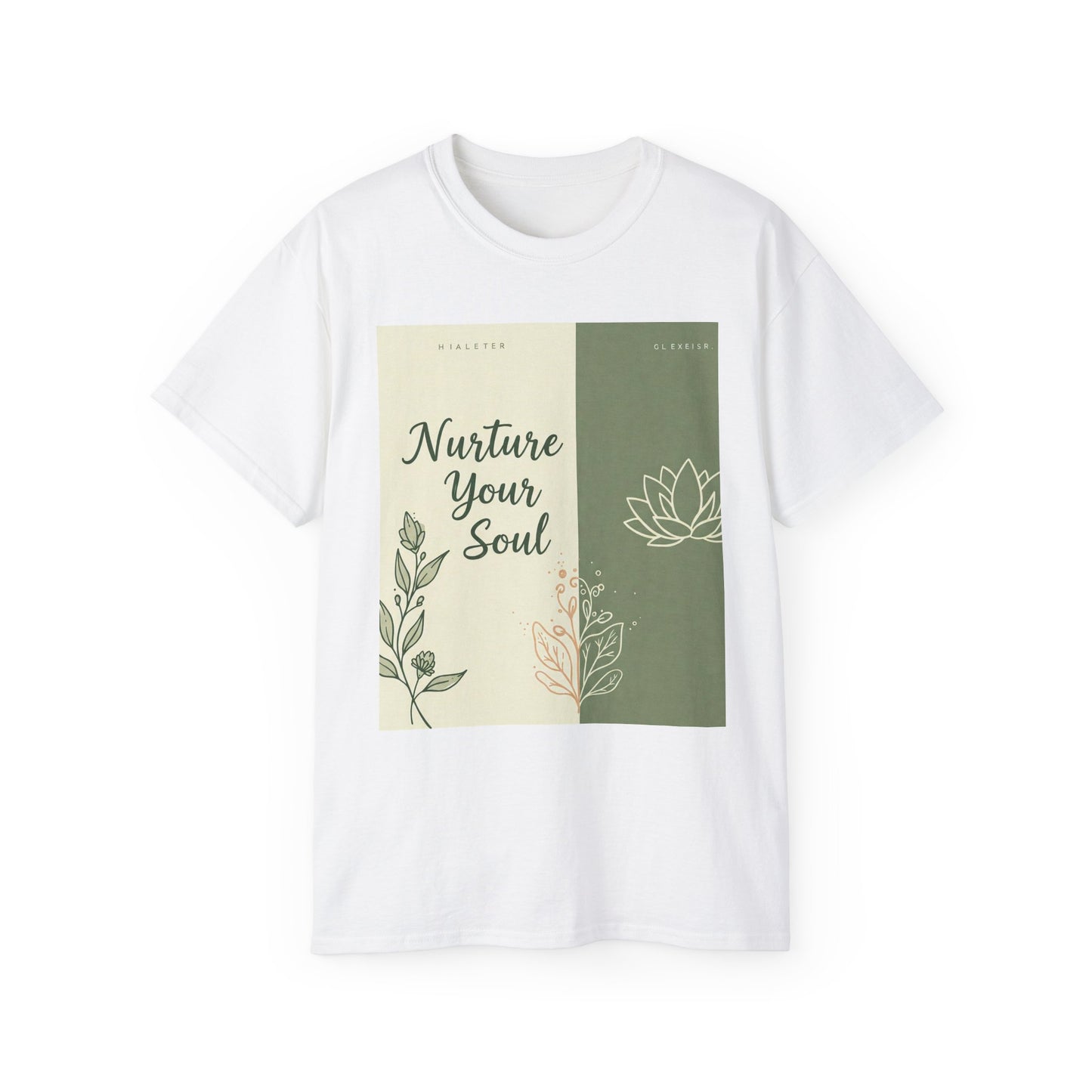 Front Print Design "Nurture Your Soul" T-Shirt