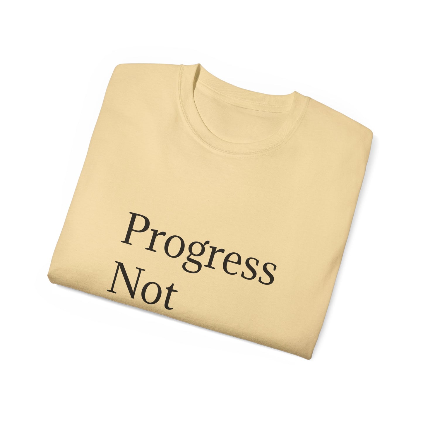 Progress Not Perfection Unisex Ultra Cotton Tee | Motiverende T-hemp vir daaglikse inspirasie