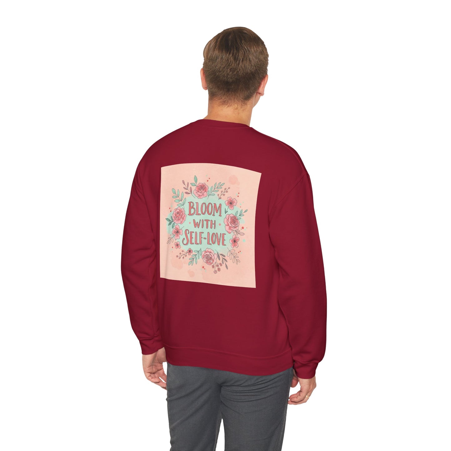 Back Print Design "Bloom with Self-Love" Sweatshirt