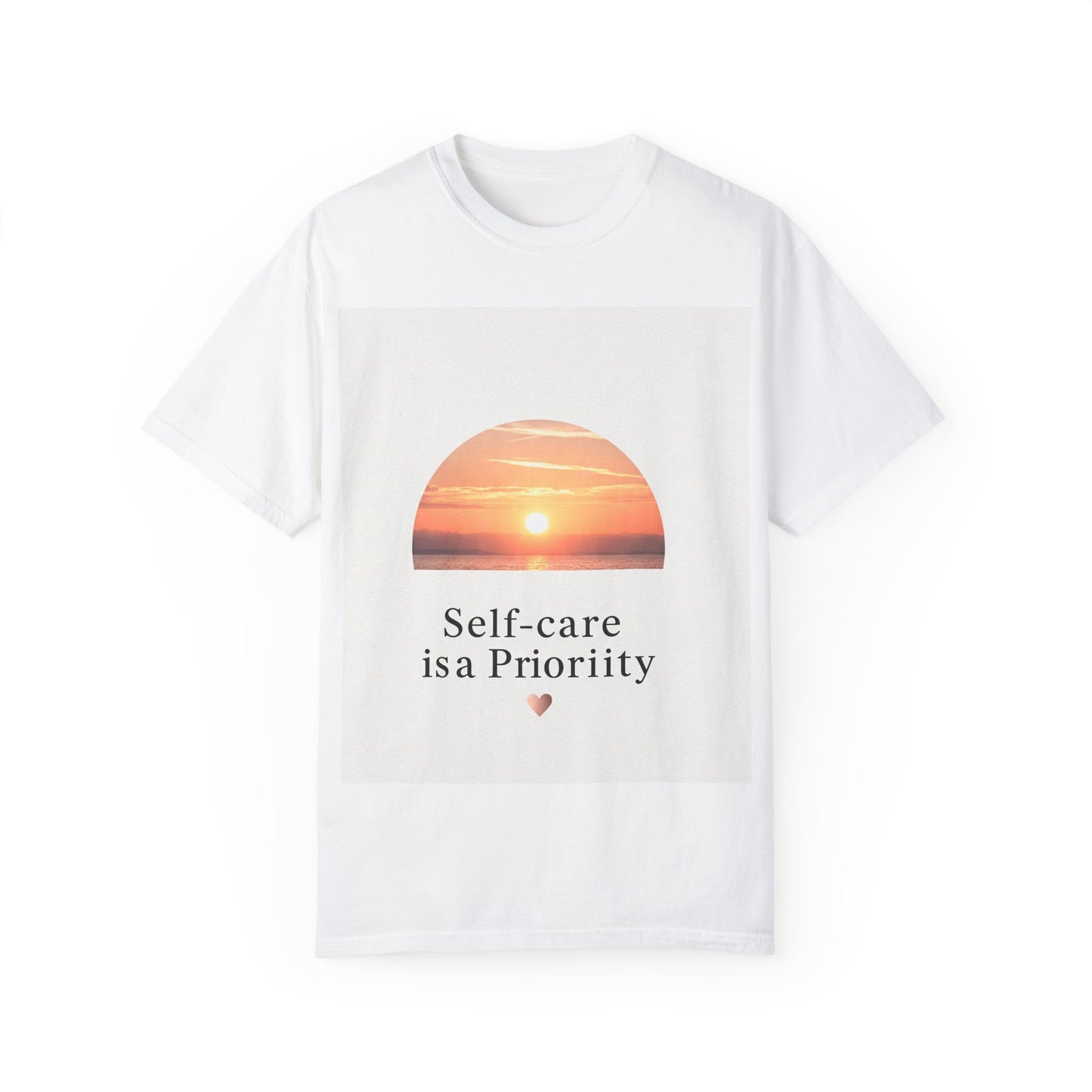 Self-Care Priority Unisex Garment-Dyed T-Shirt