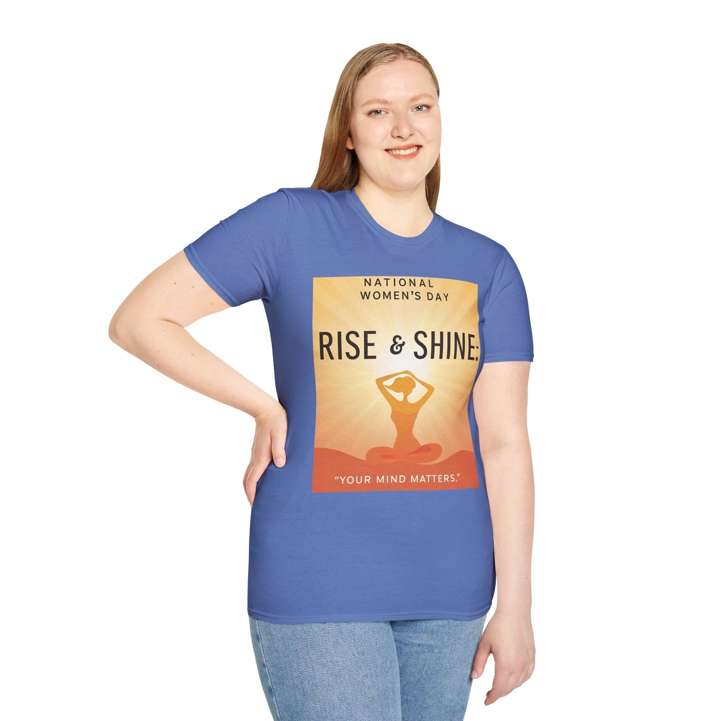 Empowering Women's Day T-Shirt - "Rise & Shine: Your Mind Matters"