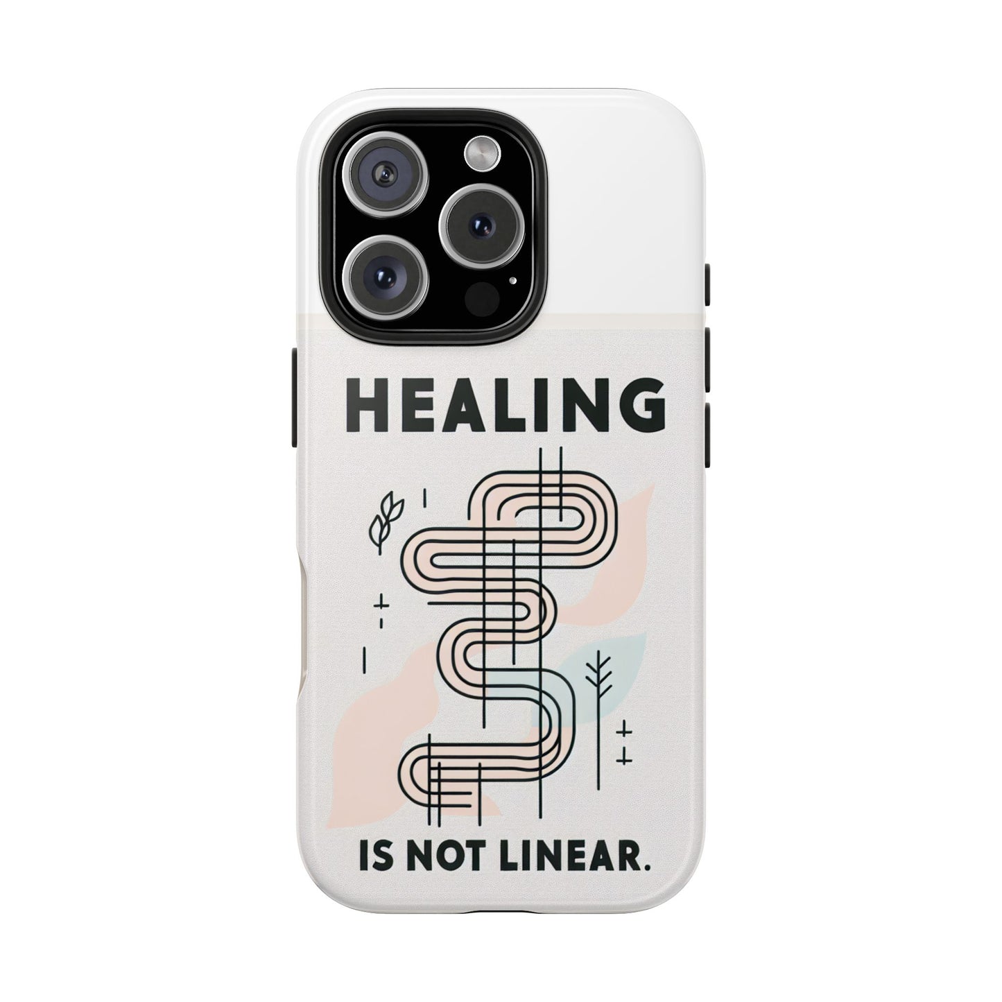 Healing Is Not Linear Tough Phone Case - Durable and Stylish Protection for Your Device