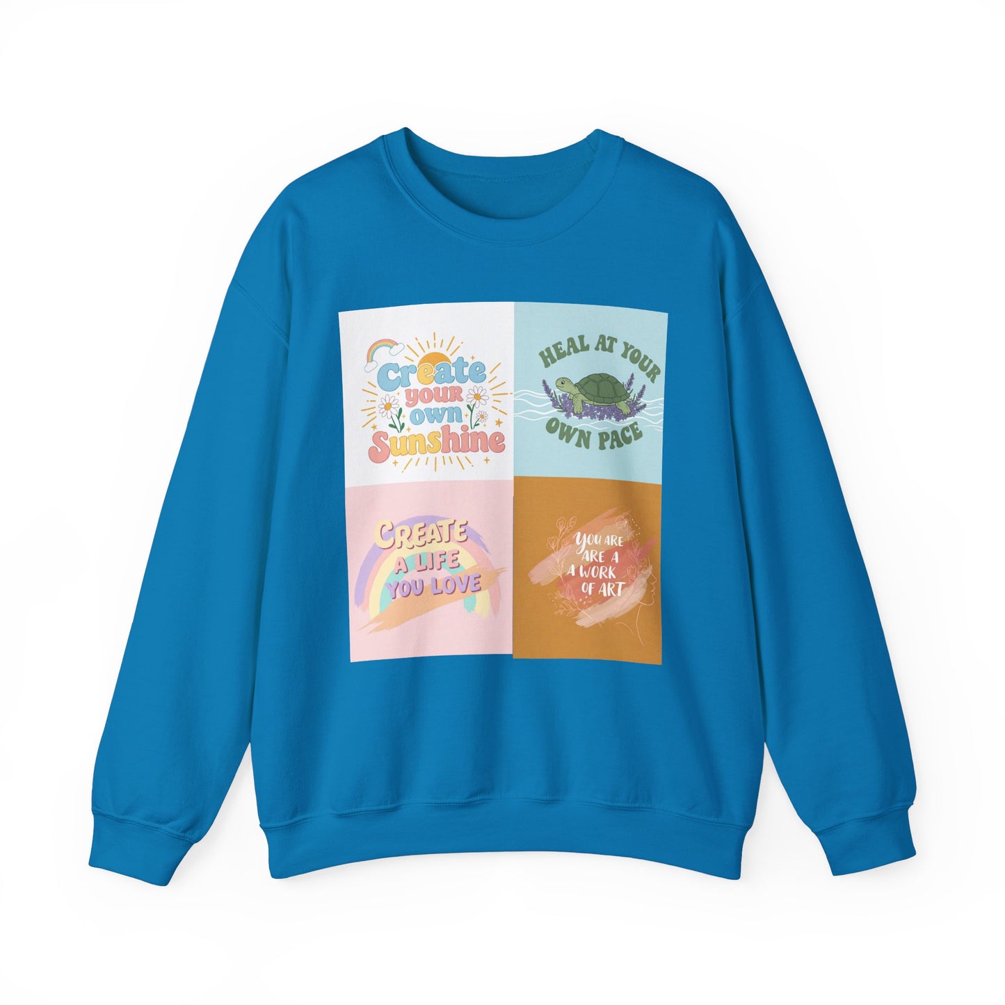 Inspirational Crewneck Sweatshirt - "Create Your Own Sunshine" & More