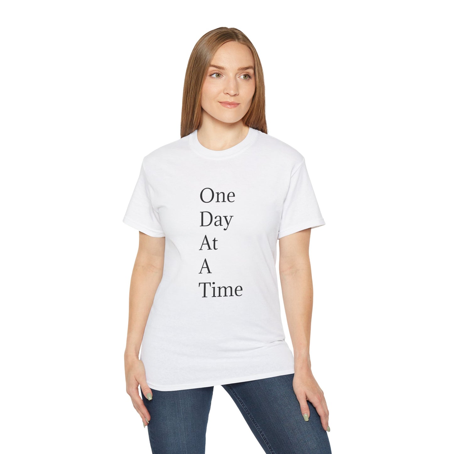 Inspirational Unisex Ultra Cotton Tee - "One Day At A Time"