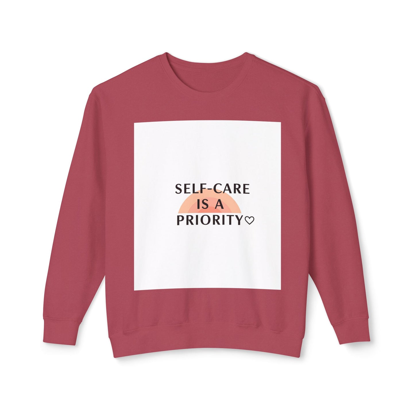 Self-Care Is a Priority Unisex Lightweight Sweatshirt