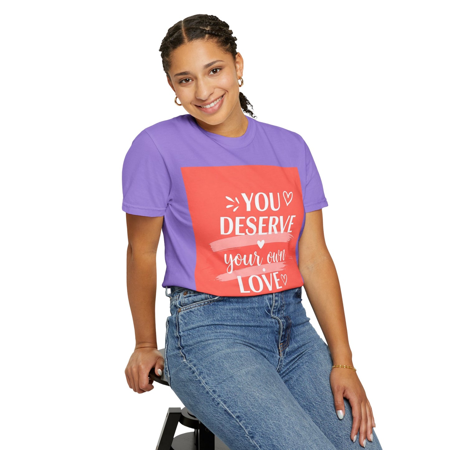 Front Print Design "You Deserve Your Own Love" T-Shirt