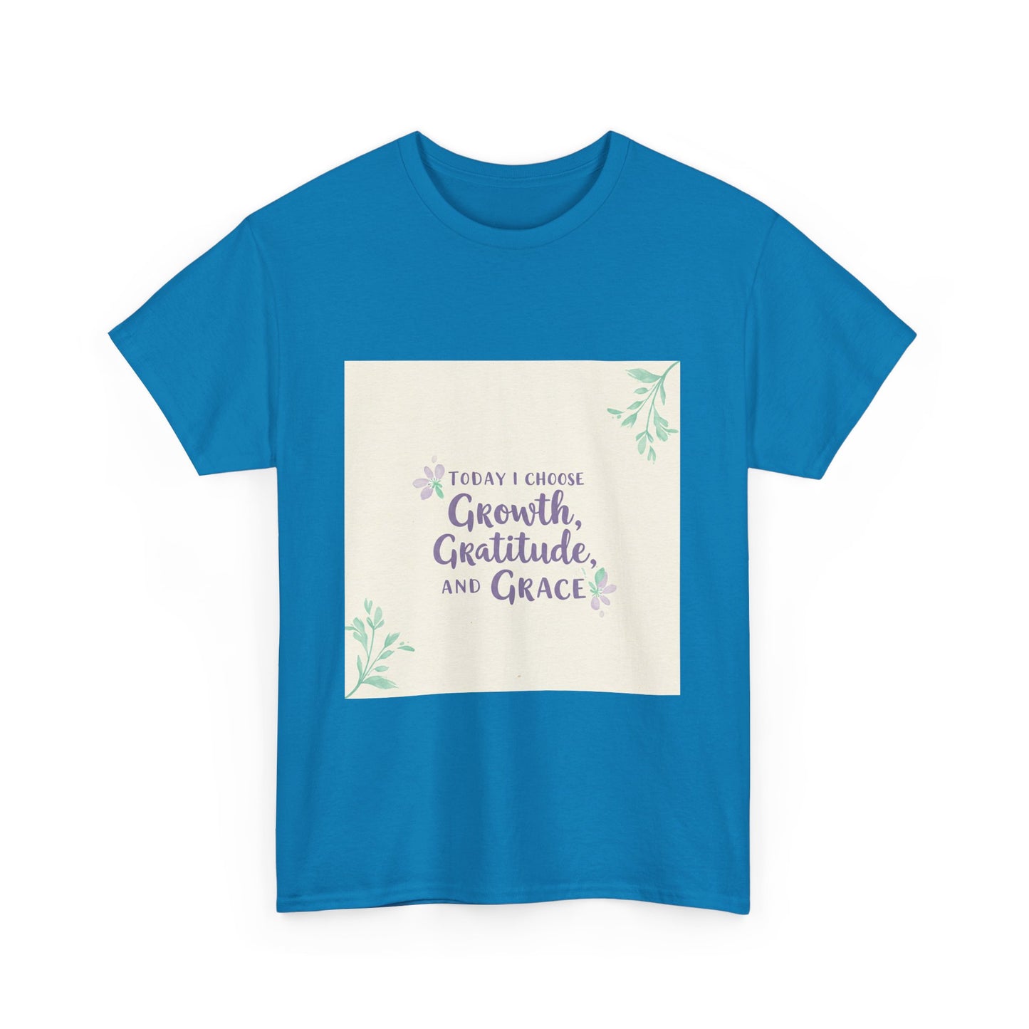 Inspirational Unisex Heavy Cotton Tee - "Today I Choose Growth, Gratitude, and Grace"