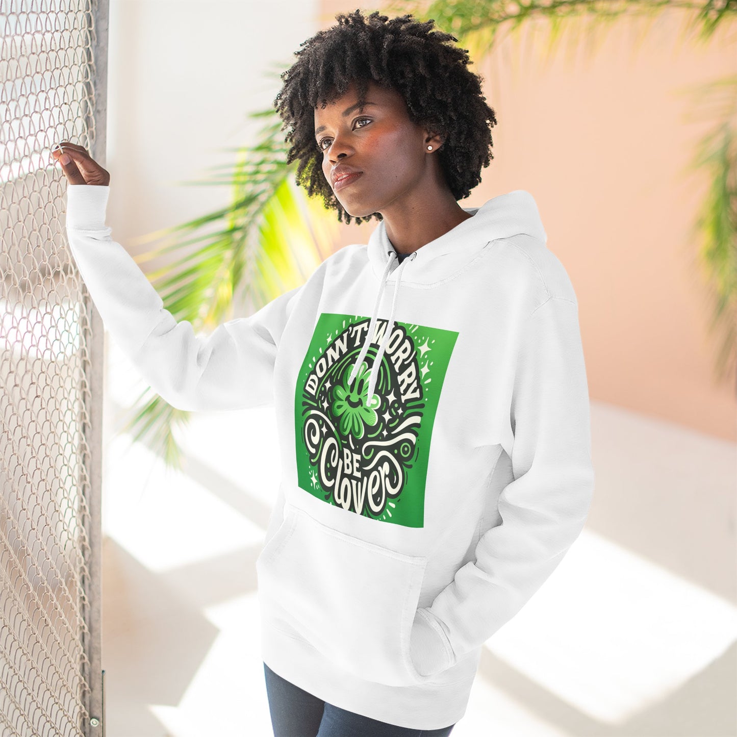 St. Patrick's Day Fleece Hoodie - "Moenie bekommerd wees nie, wees Clover"