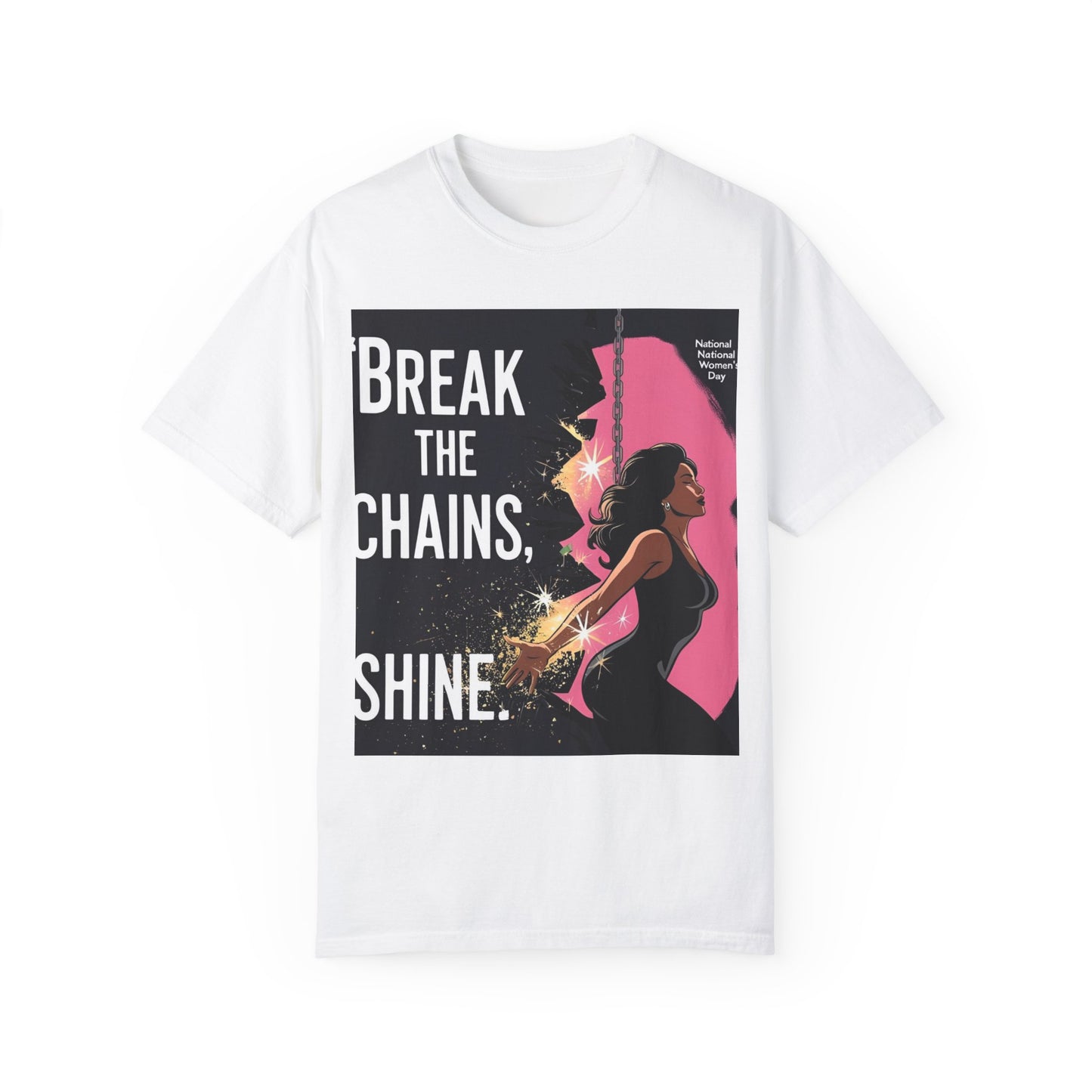 Empowerment T-Shirt: "Break the Chains, Shine" - Unisex Garment-Dyed Tee for National Freedom Day