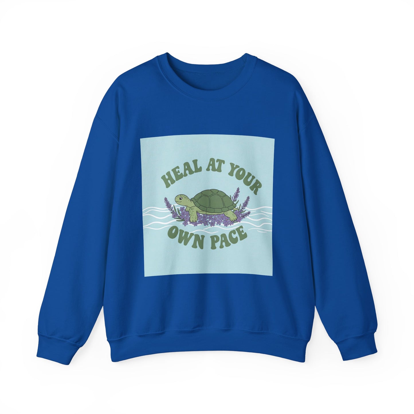 Heal at Your Own Pace Sweatshirt - Unisex Heavy Blend™ Crewneck