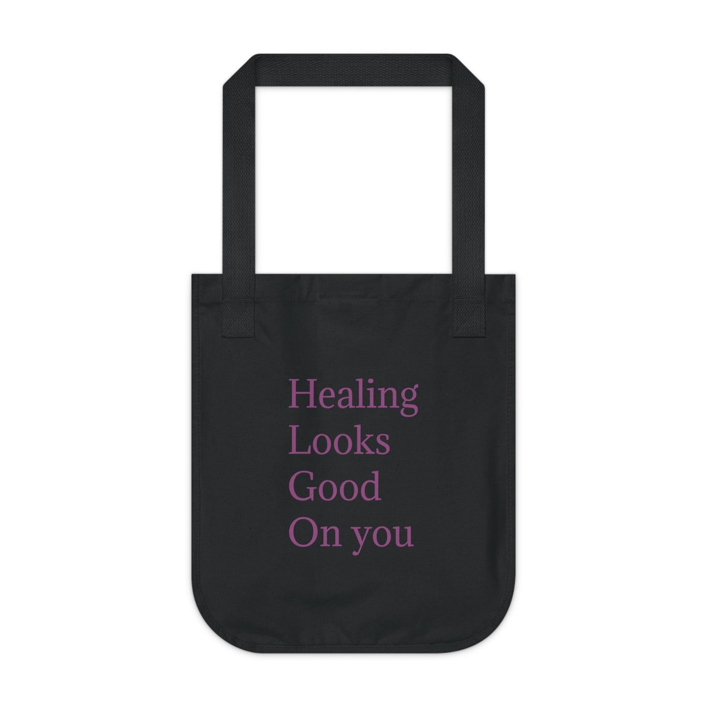 Healing Looks Good Organic Canvas Tote Bag