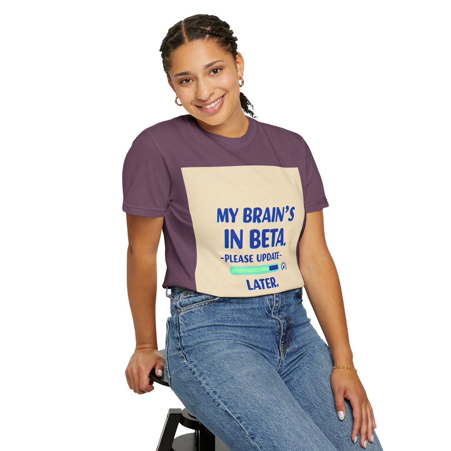 ရယ်စရာ Unisex T-Shirt - "My Brain's Beta ရှိ၊ ကျေးဇူးပြု၍ နောက်မှ အပ်ဒိတ်လုပ်ပါ" - နည်းပညာချစ်သူများအတွက် ဟာသလက်ဆောင်