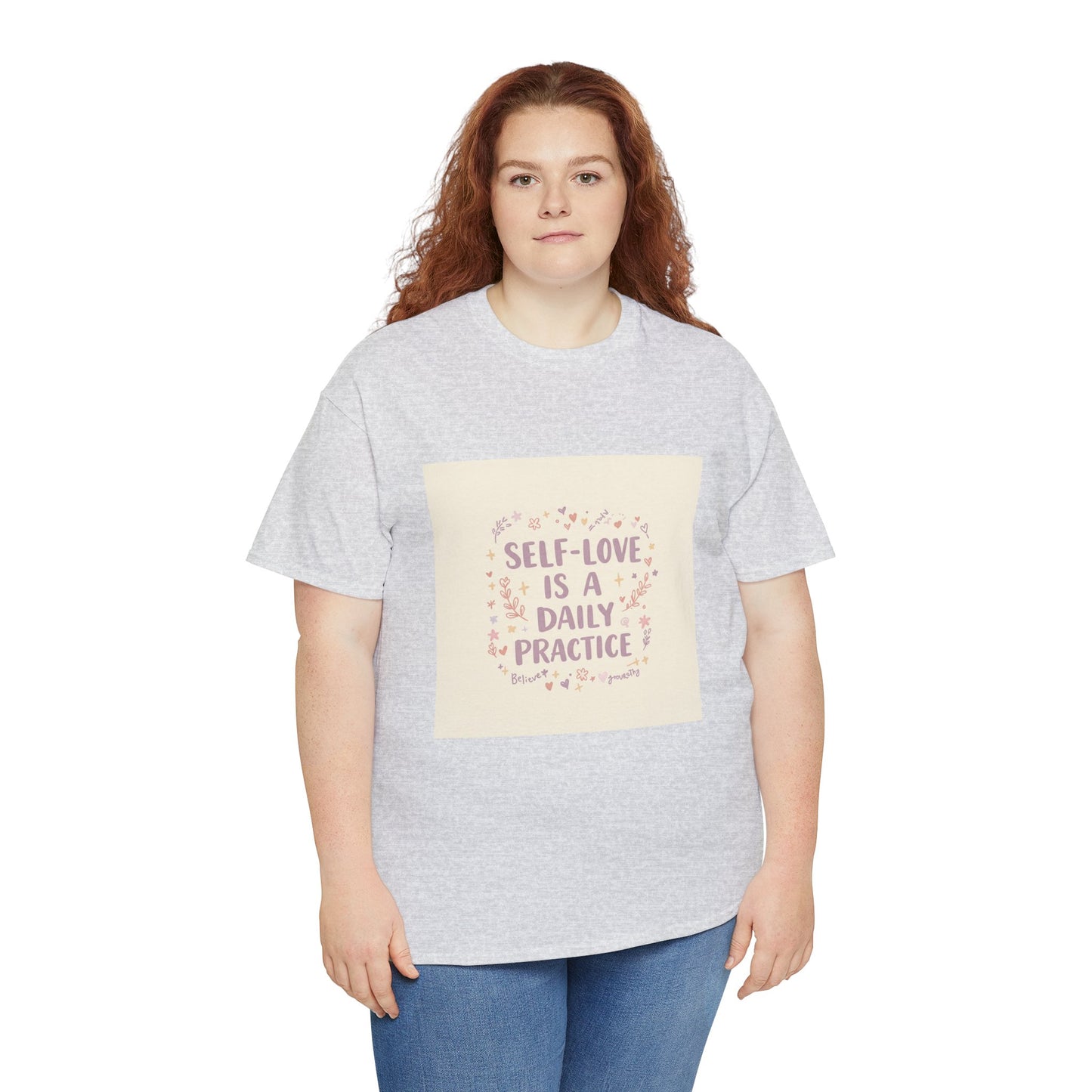 Self-Love is a Daily Practice Unisex Heavy Cotton Tee - Inspirational Graphic Tee