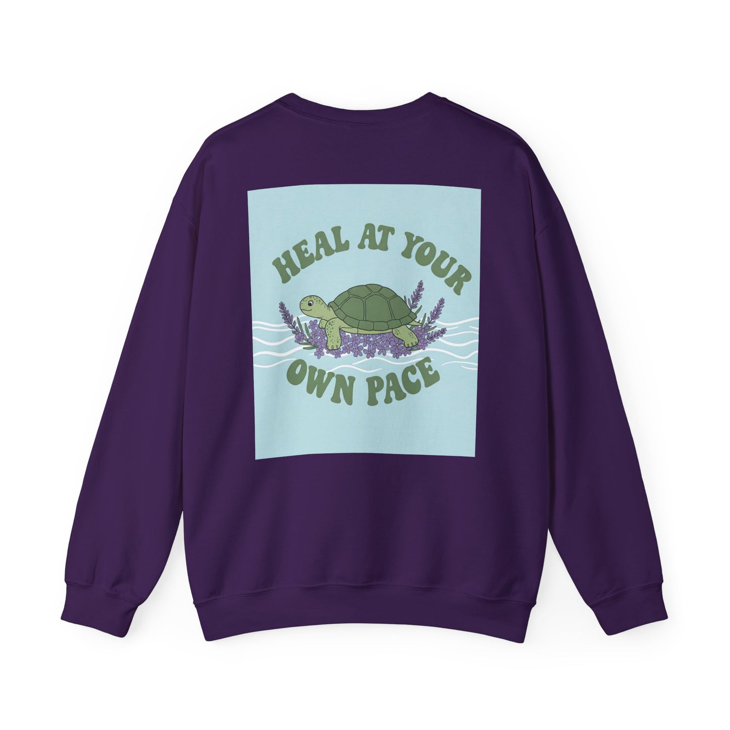 Back Print Design - 'Heal at Your Own Pace' Sweatshirt