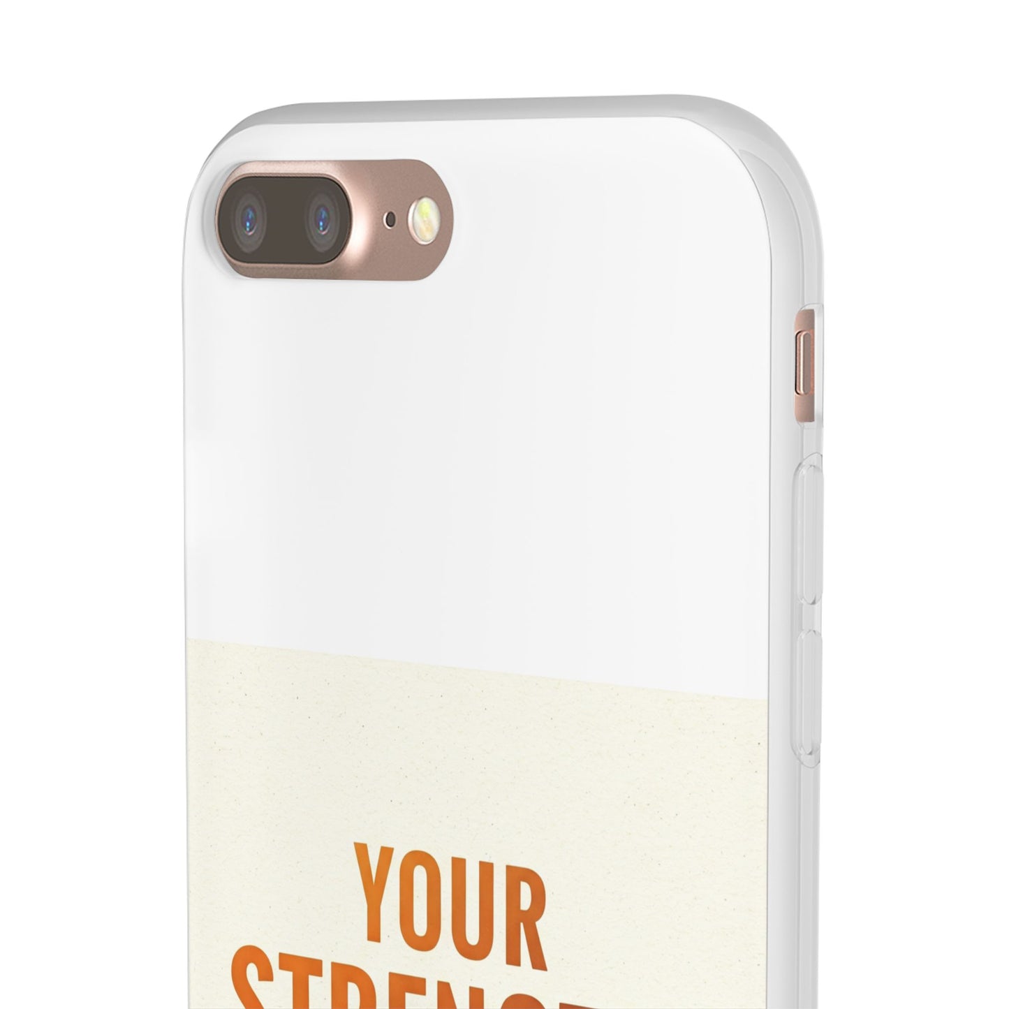 Inspirational Flexi Phone Case: Your Strength is Greater Than Your Struggles