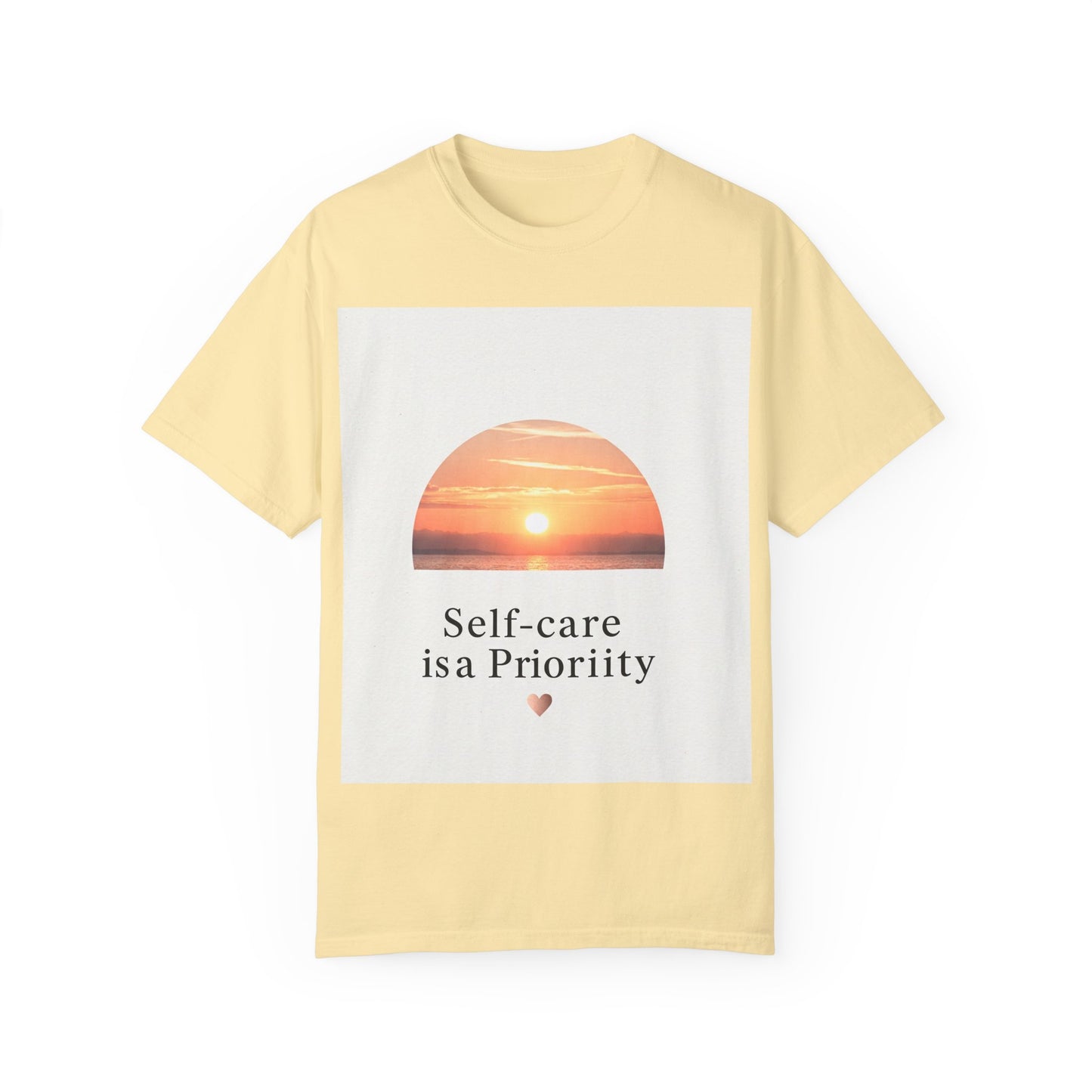 Self-Care ဦးစားပေး Unisex Garment-Dyed T-Shirt