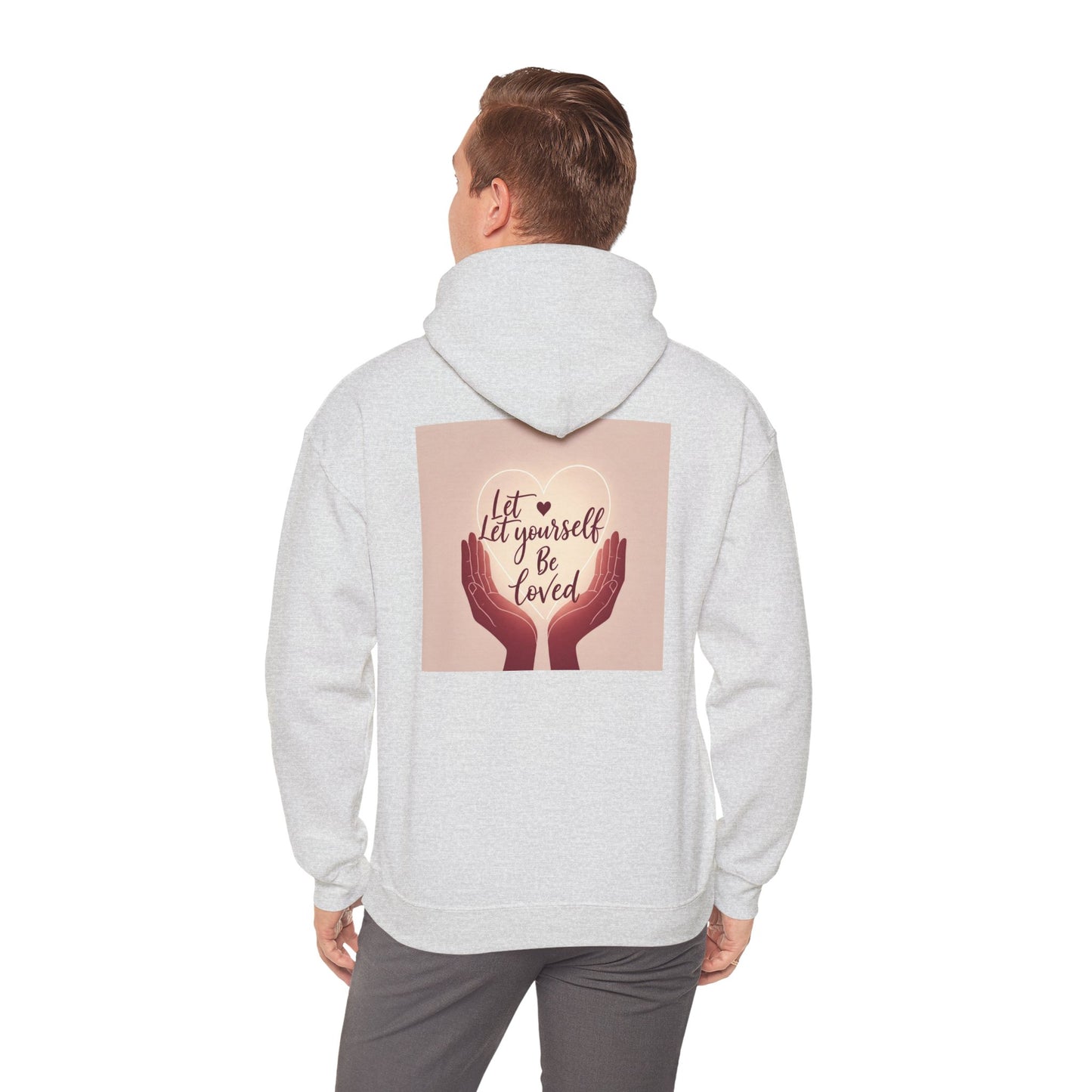 Back Print Design "Let Yourself Be Loved"  Hoodie