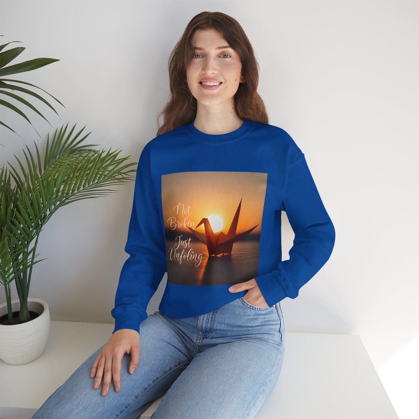 Inspirational Crewneck Sweatshirt - 'Not Broken, Just Unfolding'