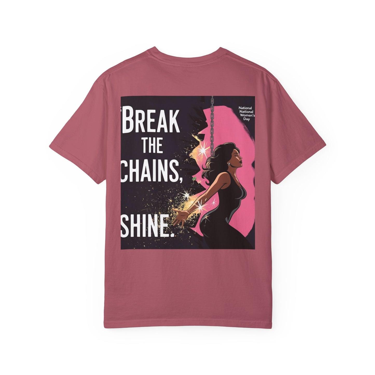 Empowerment T-Shirt: "Break the Chains, Shine" - Unisex Garment-Dyed Tee for National Freedom Day