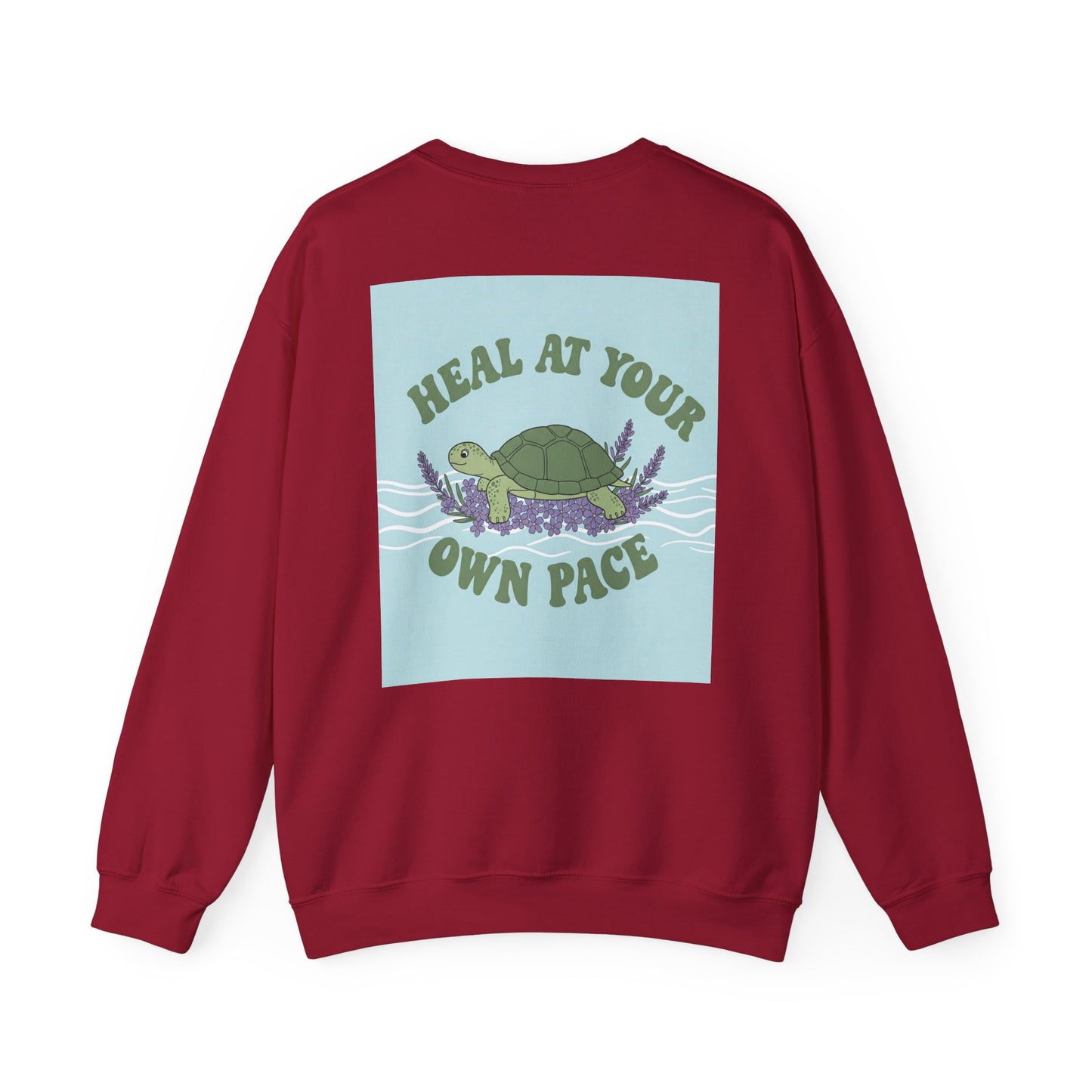 Back Print Design - 'Heal at Your Own Pace' Sweatshirt