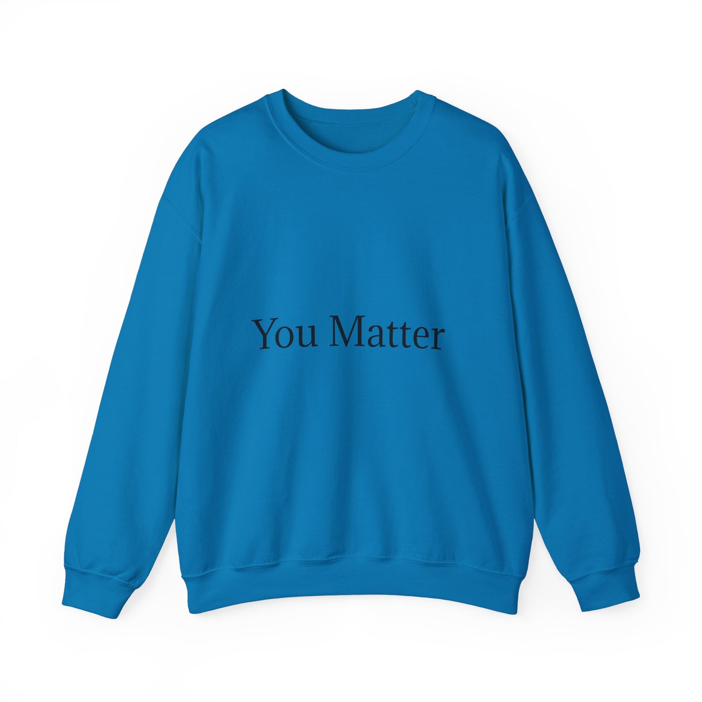 You Matter Unisex Heavy Blend™ Rondnek-trui - Gerieflike en inspirerende klere