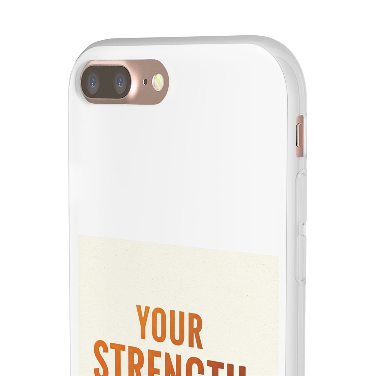 Inspirational Flexi Phone Case: Your Strength is Greater Than Your Struggles