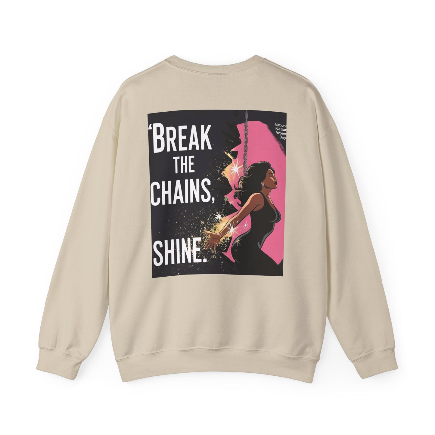 Empowering Feminist Sweatshirt - "Break the Chains, Shine"