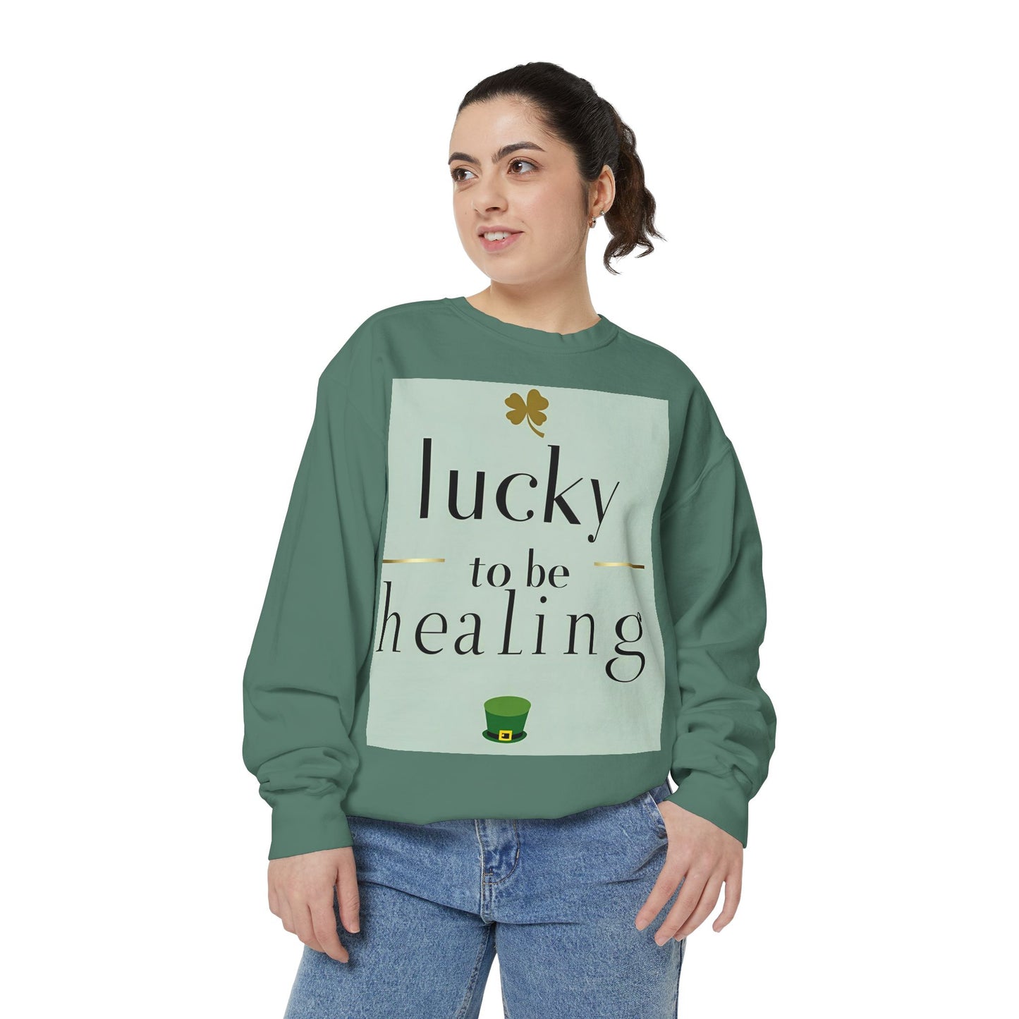 Front Print Design -"Lucky to Be Healing" Sweatshirt