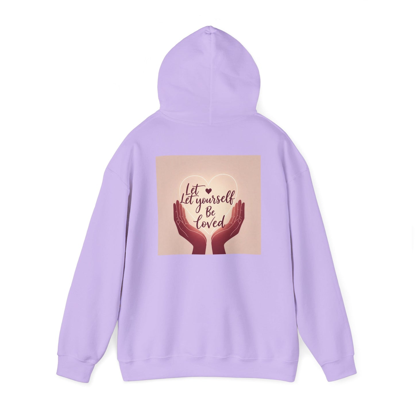 Back Print Design "Let Yourself Be Loved"  Hoodie