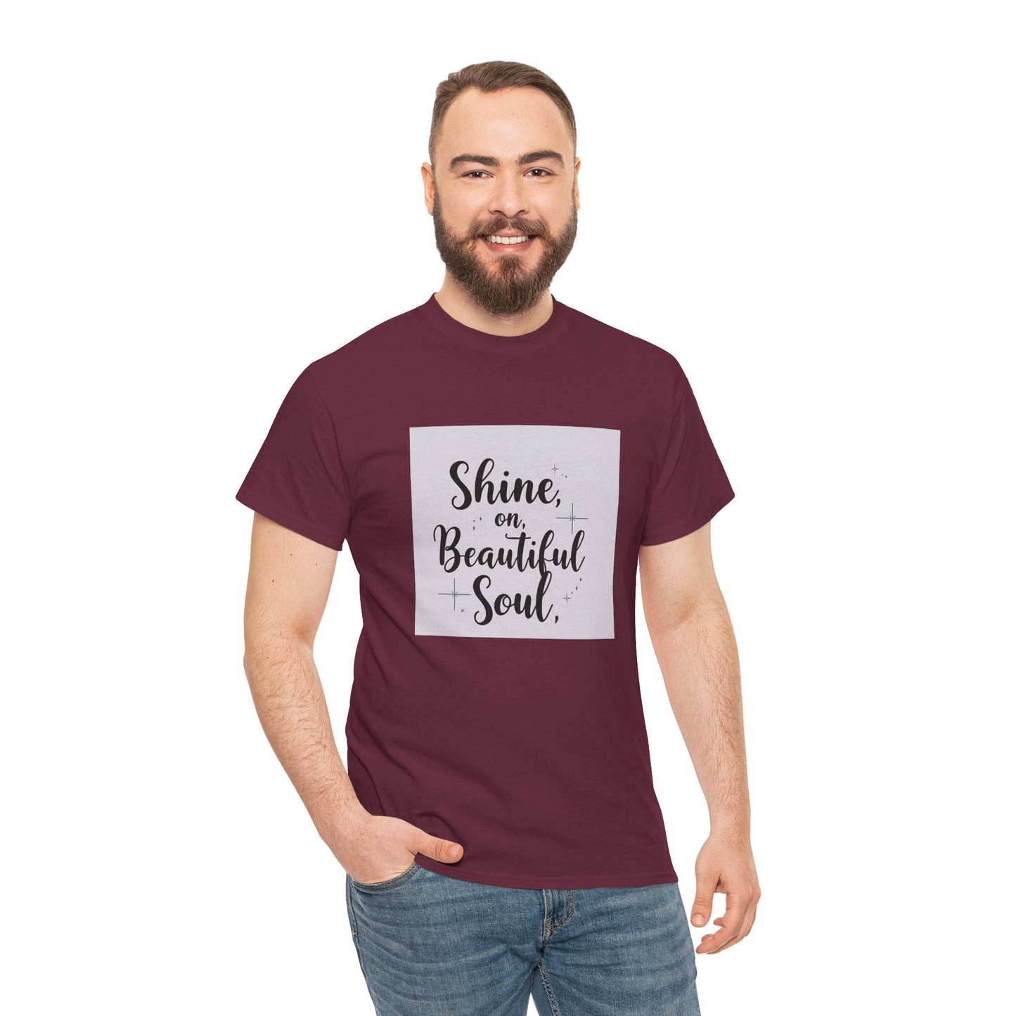 Front Print Design "Shine on Beautiful Soul" T-Shirt