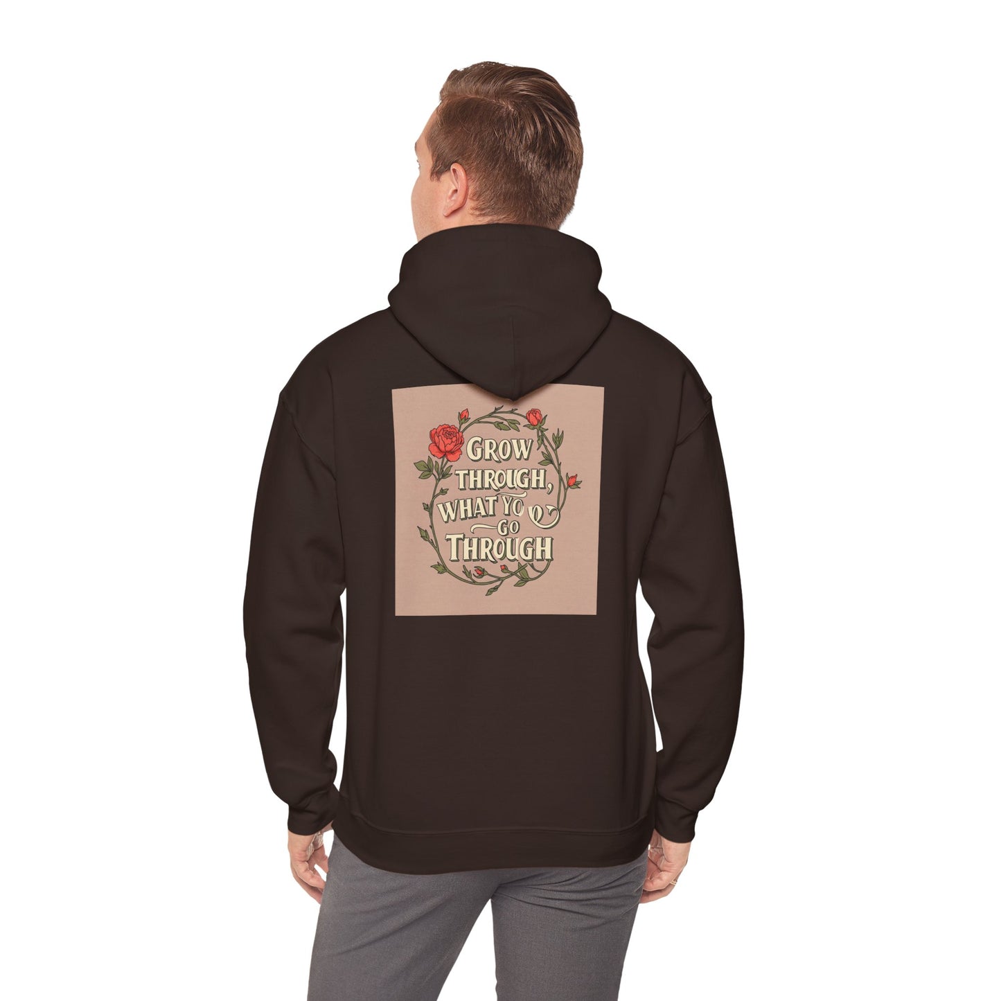 Back Print Design - "Grow Through What You Go Through" Hoodie