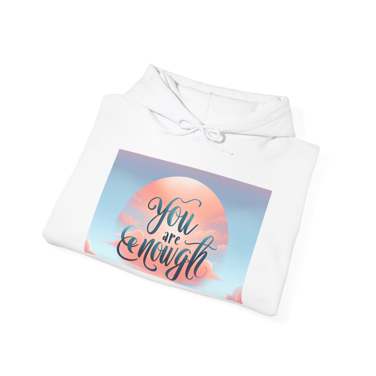 You are Enough Hoodie