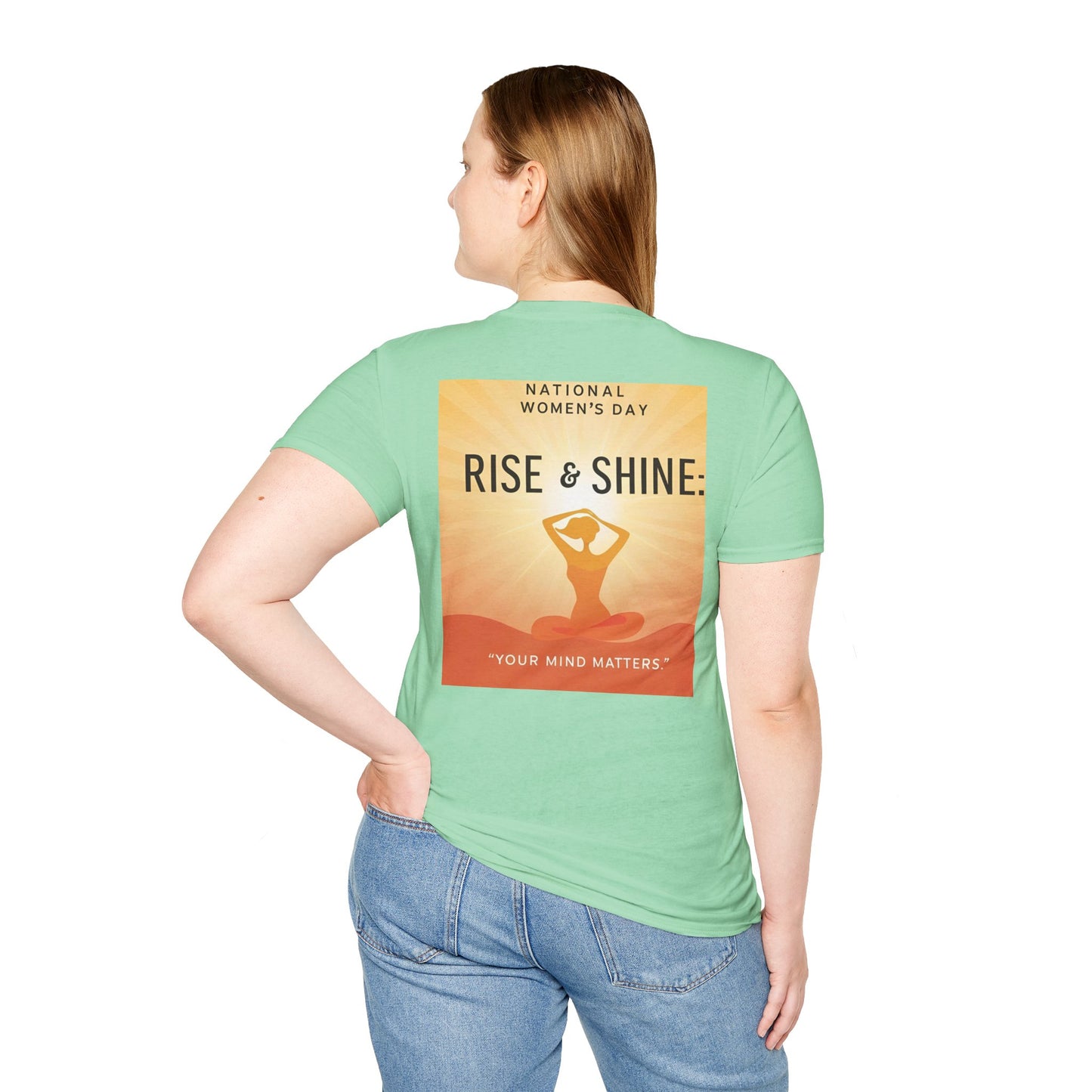 Empowering Women's Day T-Shirt - "Rise & Shine: Your Mind Matters"